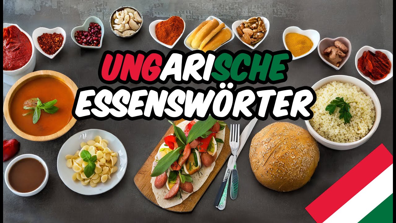 W&ouml;rter im Zusammenhang mit dem Essen auf Ungarisch
