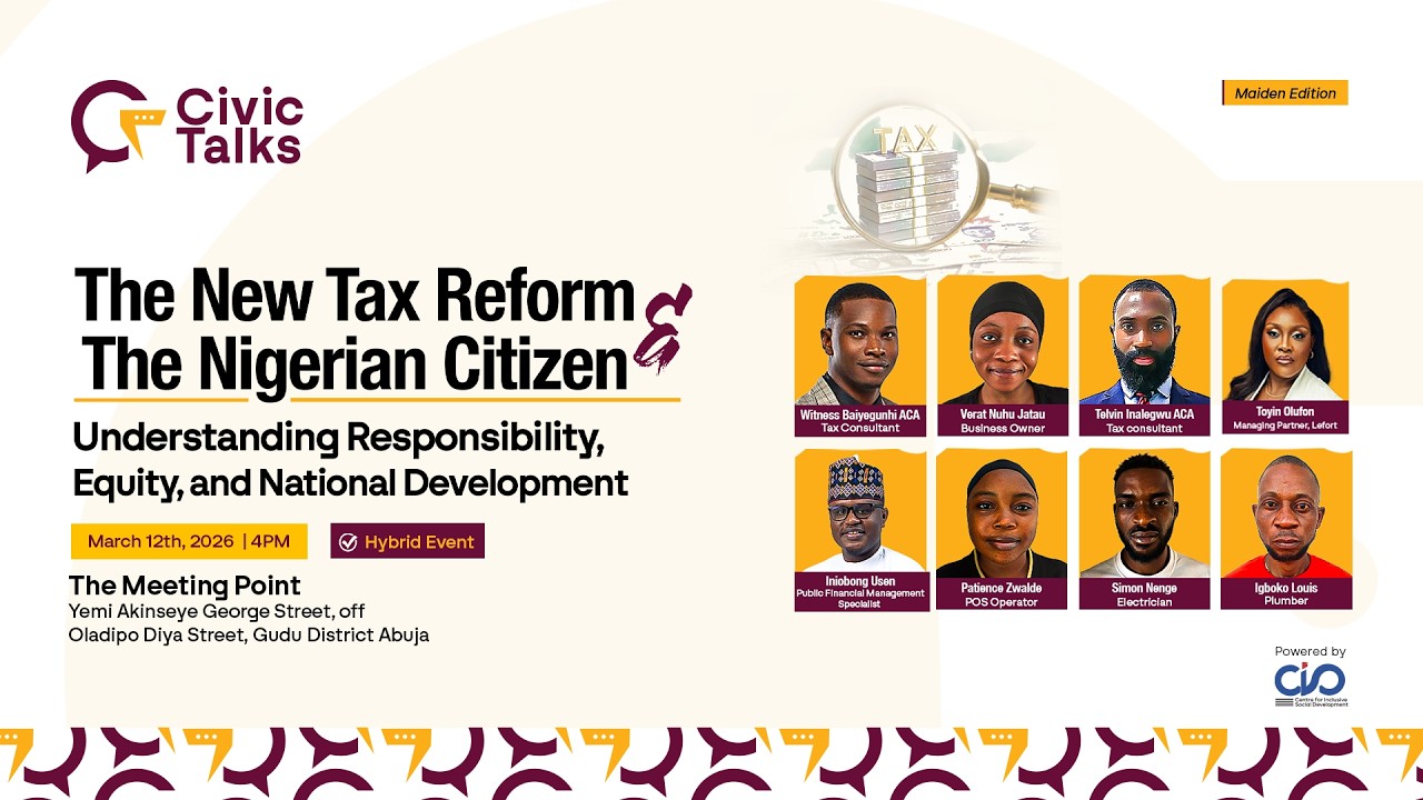 Civic Talks: The New Tax Reform & The Nigerian Citizen