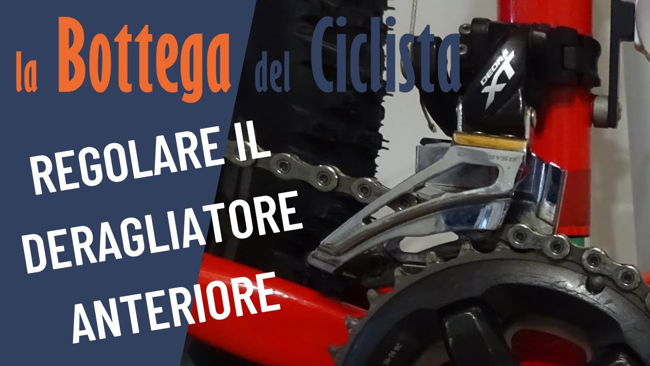 REGOLARE IL DERAGLIATORE ANTERIORE