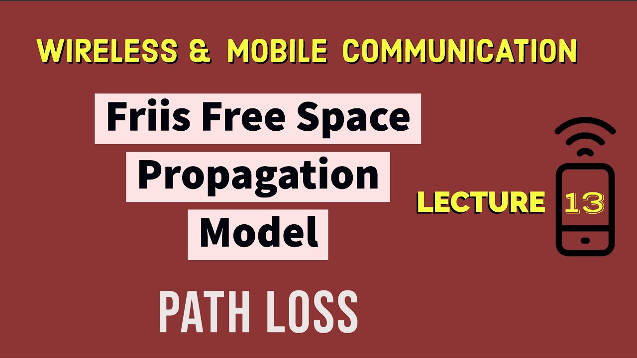 Friis Free Space Propagation Model In Wireless Communication