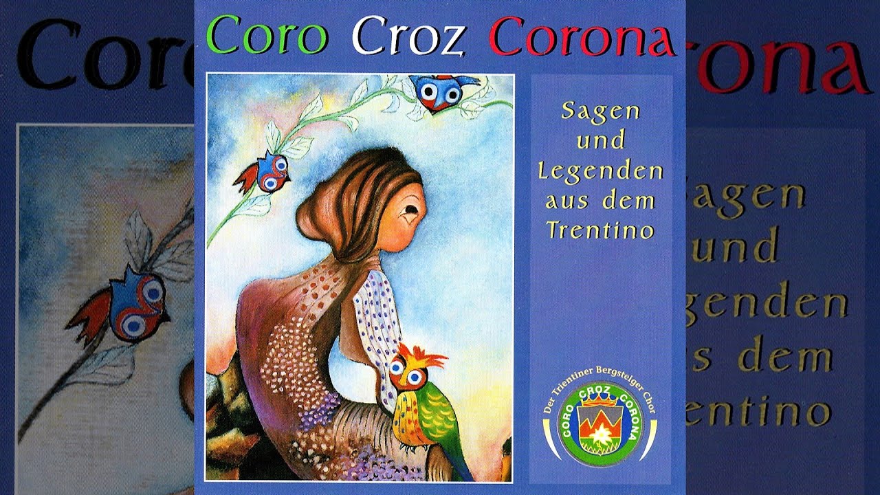 La preghiera della strega ♪ Coro Croz Corona (leggenda della Alta Valsugana, Civezzano)