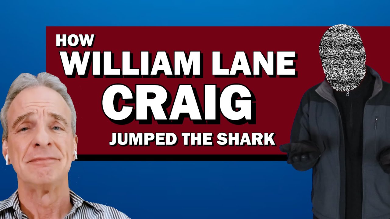 How William Lane Craig Jumped the Shark (And Showed He'd Always Been Ridiculous)
