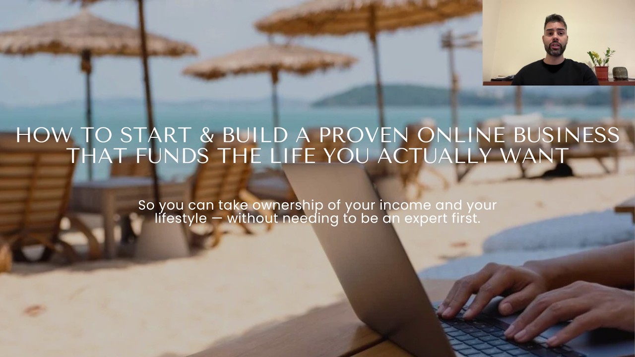 How to Start & Build a Proven Online Business That Funds the Life You Actually Want