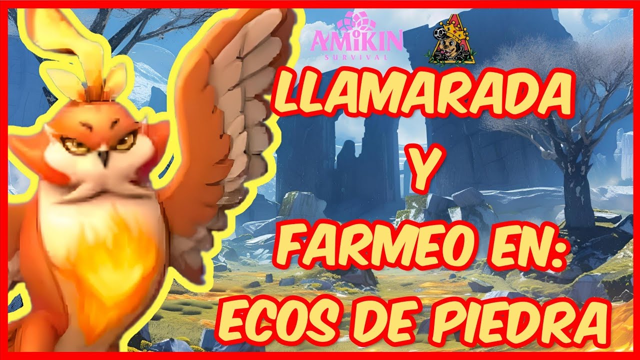 Amikin Survival Llamarada y Farmeo completo en ecos de piedra ¡What! 🤯#amikinsurvival
