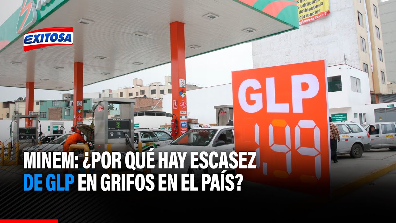 🔴🔵Minem: &iquest;Por qu&eacute; hay escasez de GLP en grifos en el pa&iacute;s?