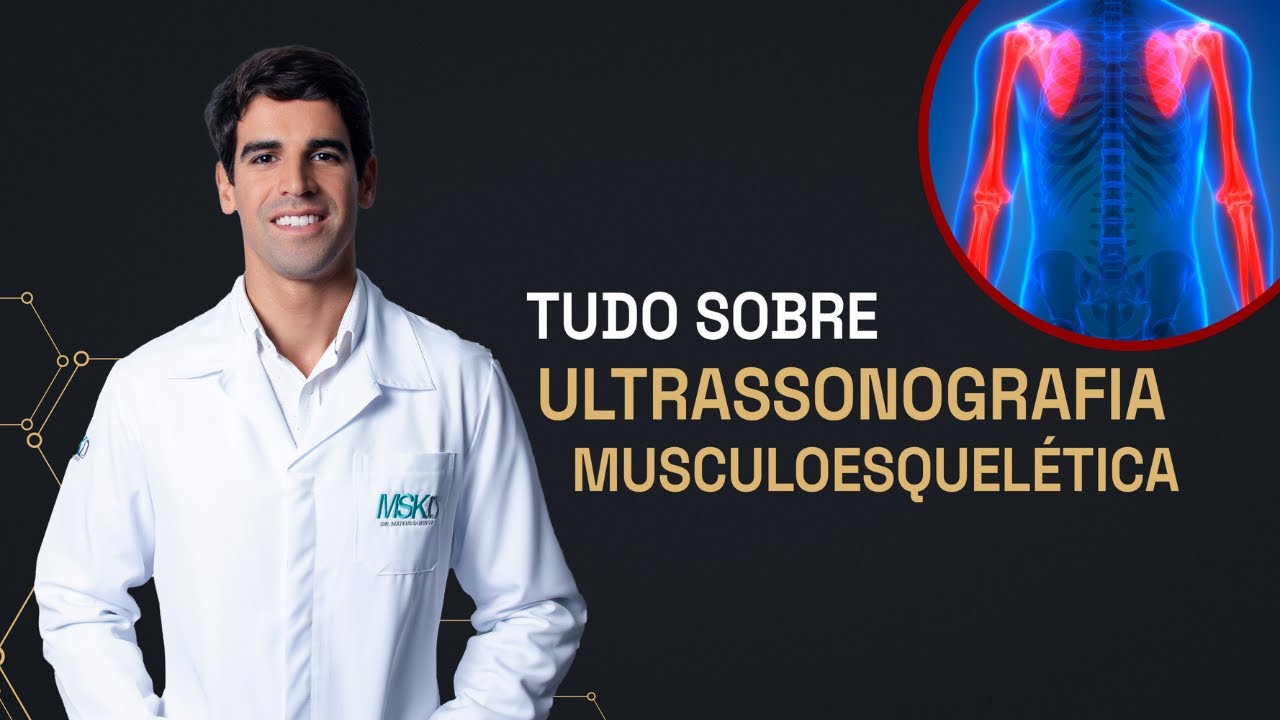 Tudo o que você precisa saber de Ultrassonografia Musculoesquelética
