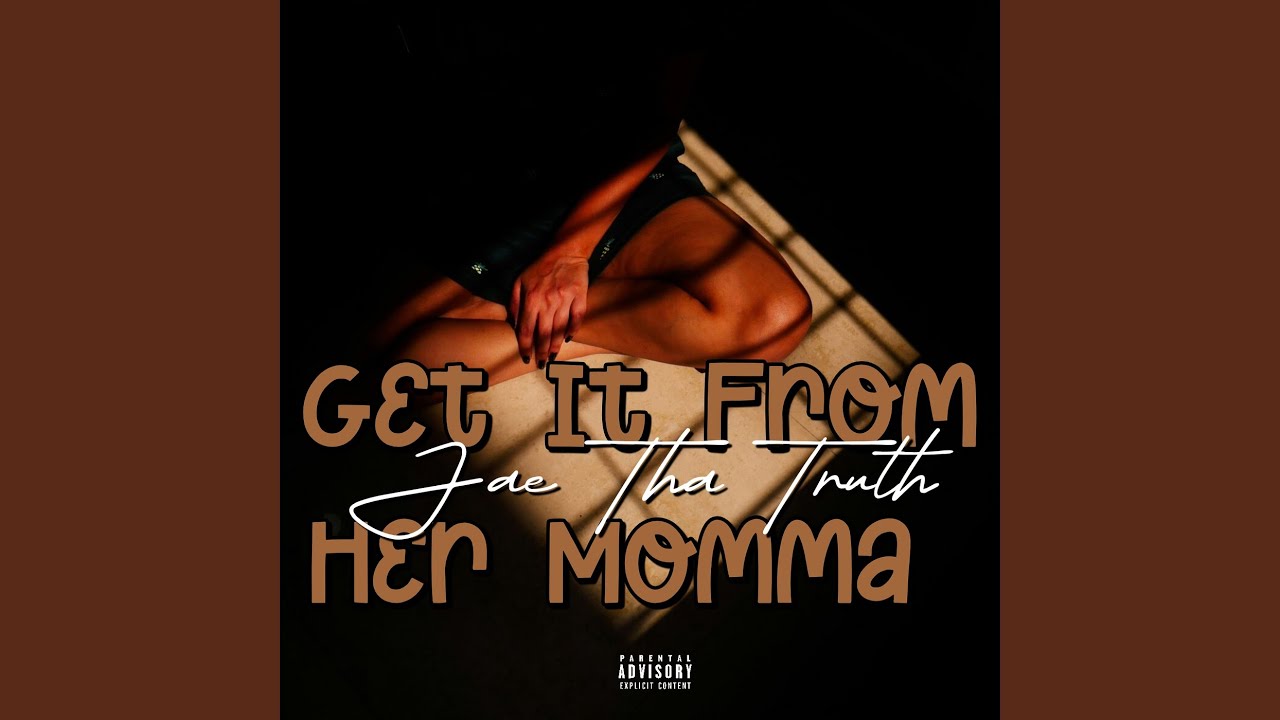 Get It from Her Momma