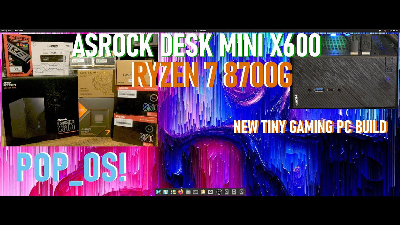 RYZEN 7 8700G + ASROCK DESKMINI X600: НОВЫЙ МИНИАТЮРНЫЙ ИГРОВОЙ ПК С POP_OS! КАДР В КАДРЕ