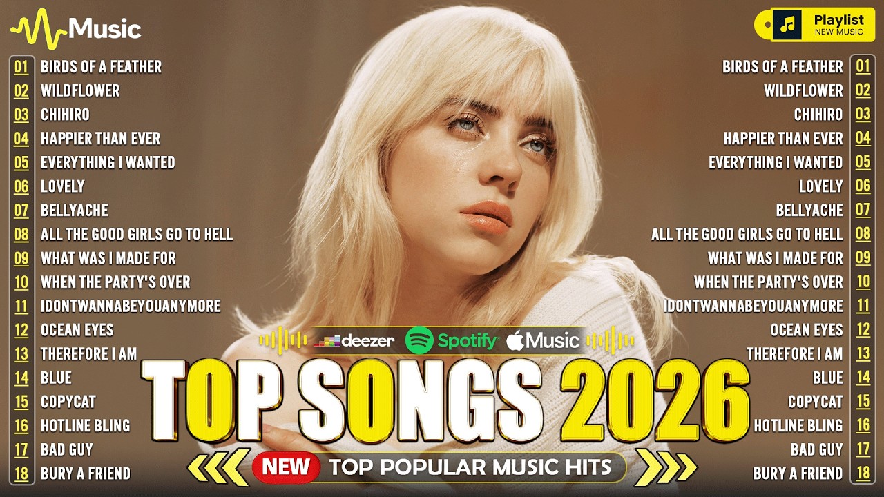 Billie Eilish Songs Playlist 2026 - The Best Of Billie Eilish ~ Greatest Hits Full Album 2026