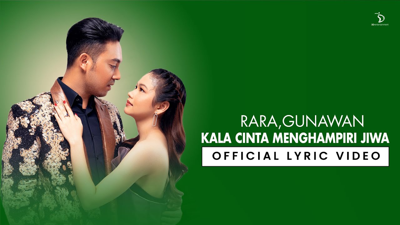 Rara, Gunawan - Kala Cinta Menghampiri Jiwa | Official Lyric Video