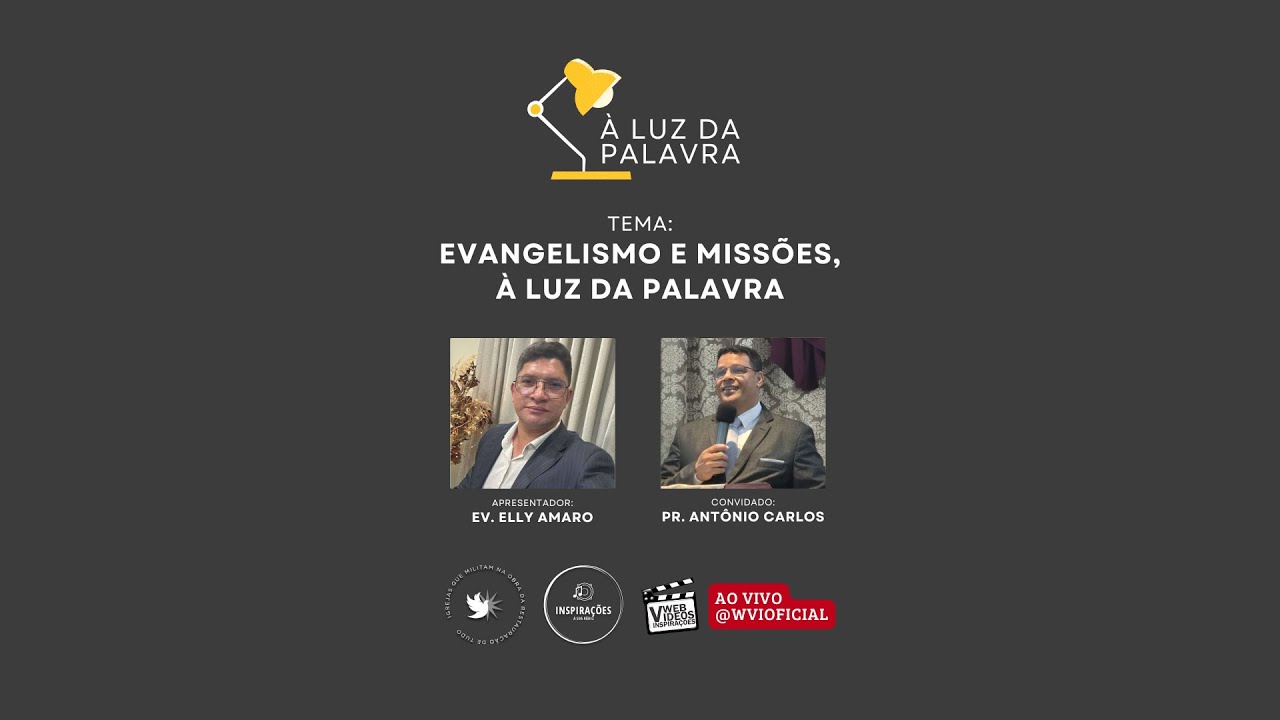 Evangelismo e missões | À Luz da Palavra | #86