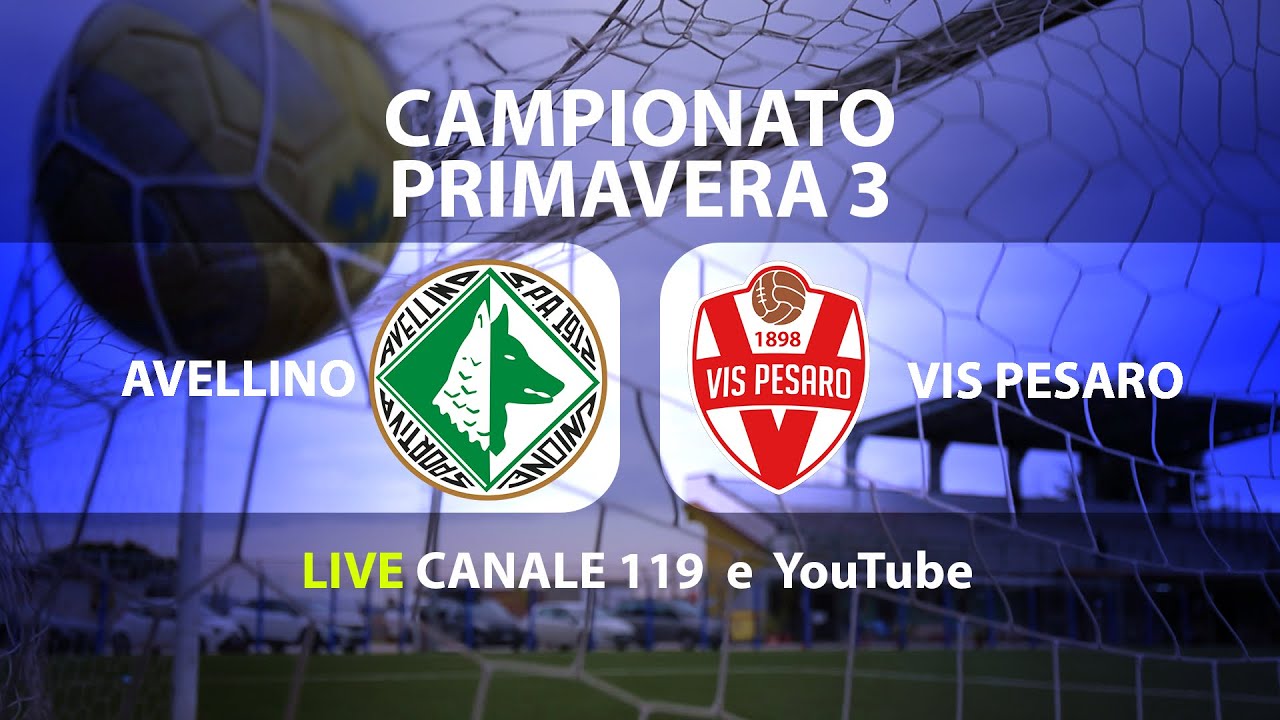 Avellino-Vis Pesaro | Diretta match Campionato Primavera 3