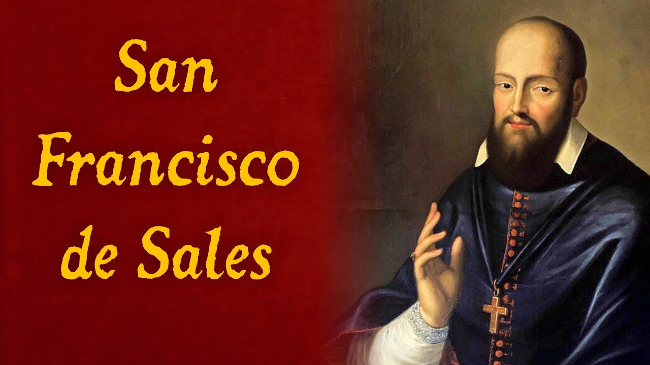 ➤ ¿Quién fue San Francisco de Sales? ✔