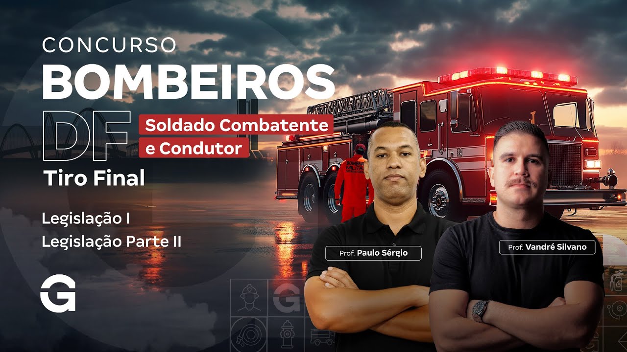 Concurso Bombeiros DF Soldado Combatente e Condutor: Tiro Final | Legisla&ccedil;&atilde;o Parte I e II