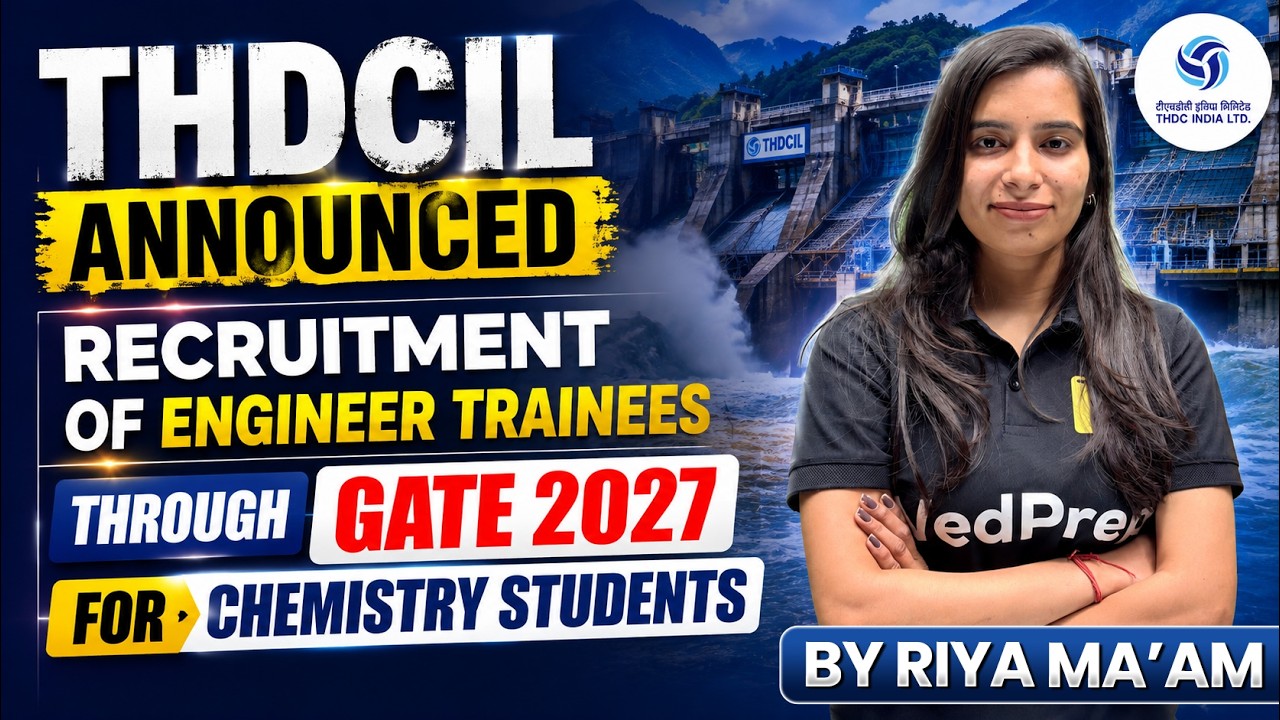 THDCIL Recruitment 2027 | Engineer Trainee Through GATE 2027 for Chemistry | Govt PSU Job