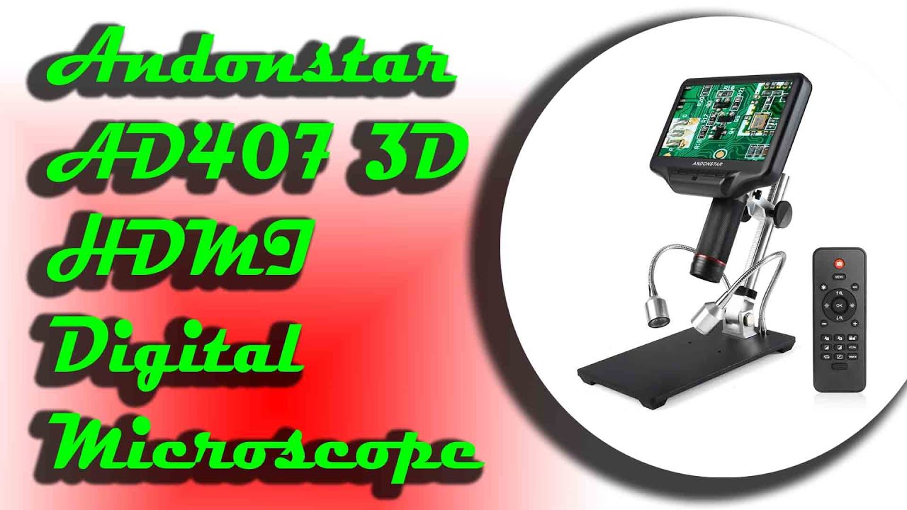 Best Andonstar AD407 3D HDMI Digital Microscope with 4MP UHD and Adjustable LCD Screen Review