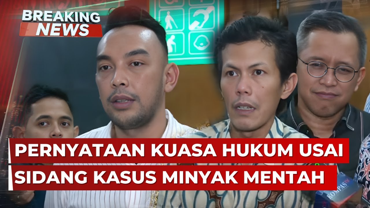 BREAKING NEWS - Pernyataan Kuasa Hukum usai Sidang Anak Riza Chalid Kasus Korupsi Pertamina