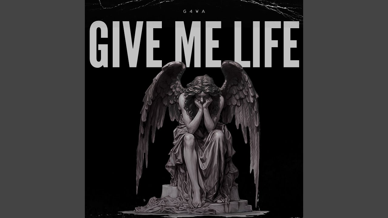 GIVE ME LIFE