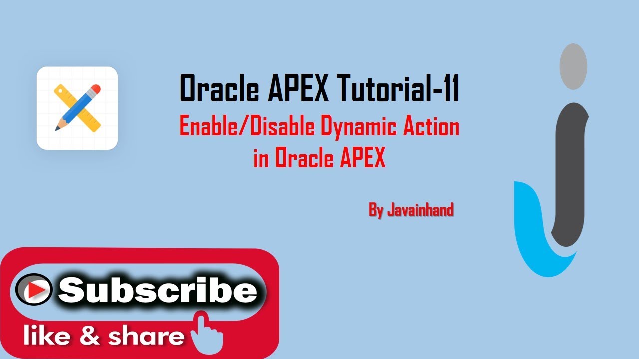 Oracle APEX Tutorial(11)-Enable And Disable Dynamic Action Part-3 in Oracle APEX | Javainhand