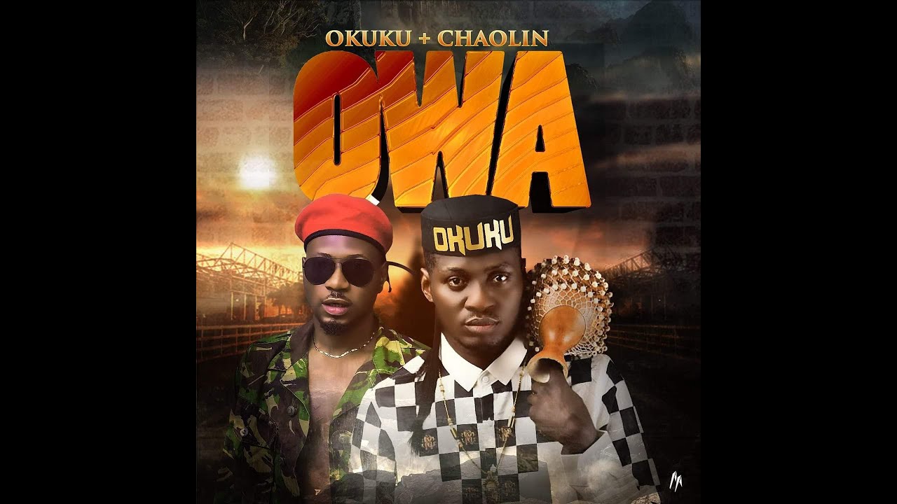 Okuku - Owa [Official Music Video]  ft. Chaolin