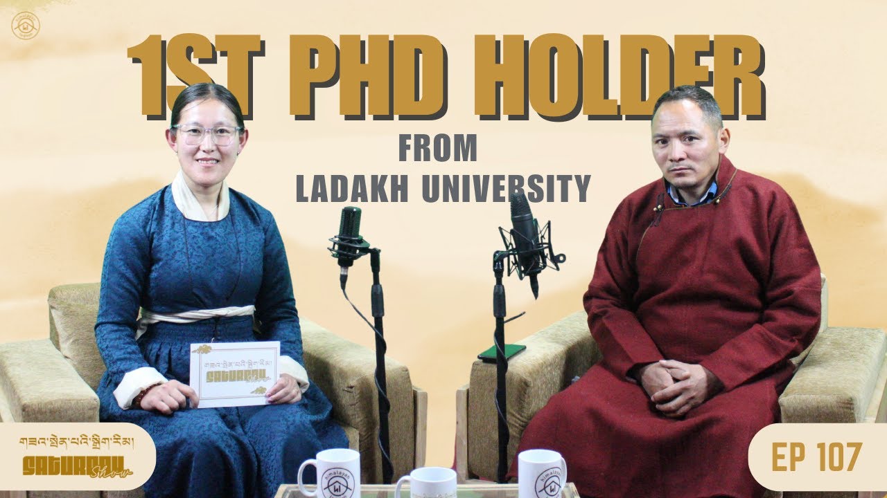 DR TSERING CHOLDAN | EPISODE 107 | 1ST PhD HOLDER FROM LADAKH UNIVERSITY