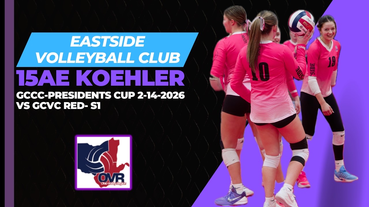Eastside Volleyball Club - 15AE Koehler vs GCVC Red - Set 1 (2-14-2026) GCCC Presidents Cup