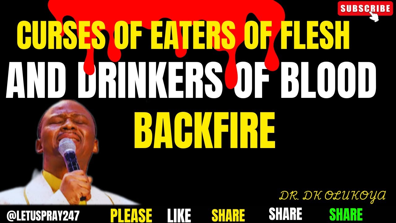 CURSES OF EATERS OF FLESH AND DRINKERS OF BLOOD BACKFIRE #olukoyamidnightprayers #2025midnightprsyer