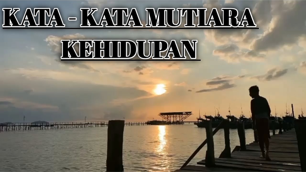 Kata - Kata Mutiara Kehidupan