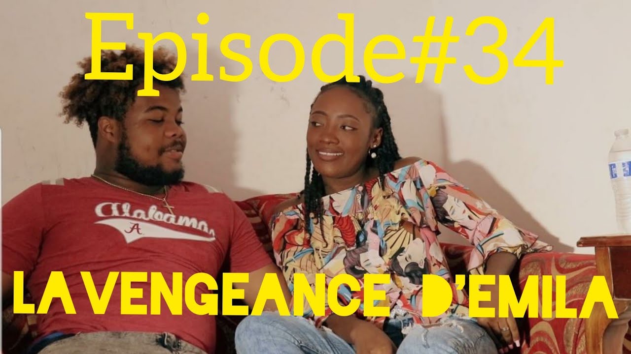 La vengeance D'emila Épisode 34