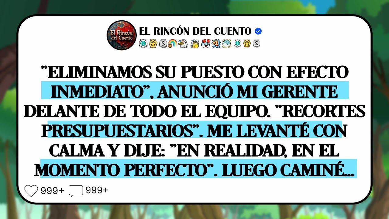 Mi Jefe Anunció La Reestructuración De Mi Rol. Sonreí Y Le Respondí: 