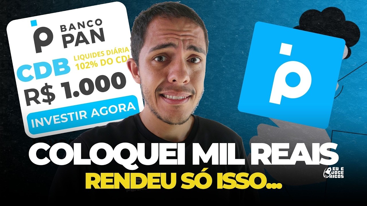 💰 Quanto RENDE 1000 REAIS no CDB do BANCO PAN? Investimento para Iniciantes com Pouco Dinheiro!