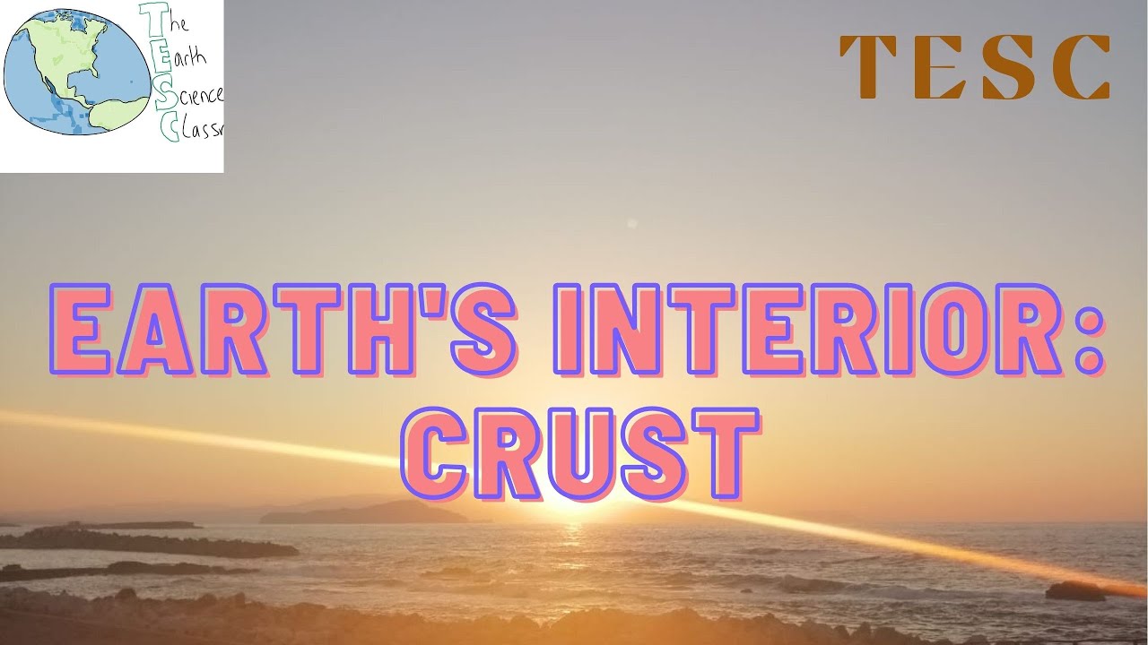 The Earth&rsquo;s Crust - Types & Composition