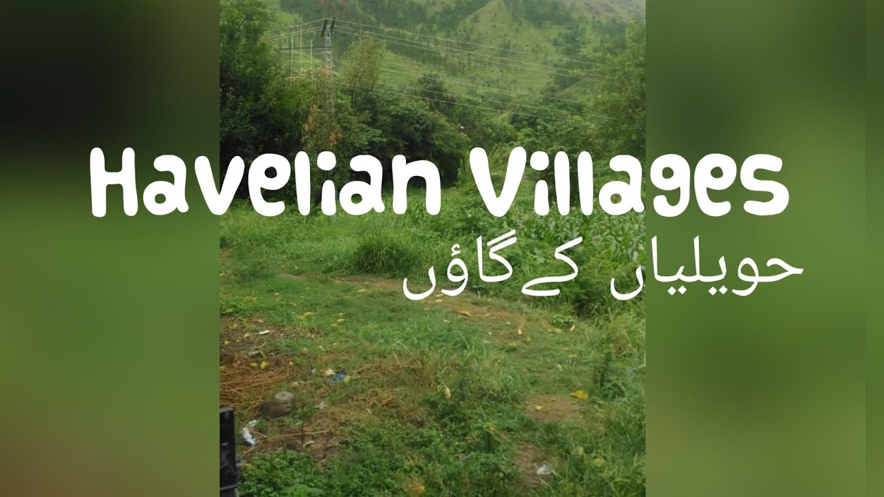 Havelian Villages | Beautiful Villages of Havelian, Abbotabad KPK | حویلیاں کے گاؤں