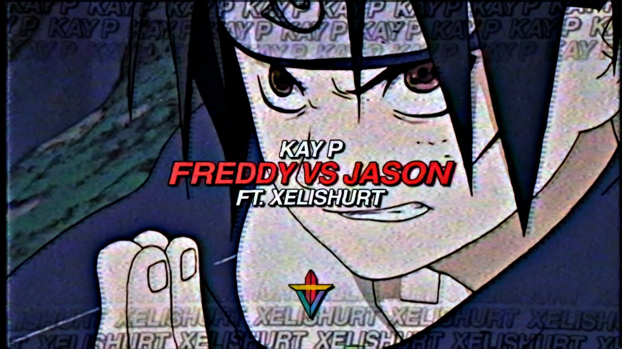 Kay P - FREDDY VS JASON ft. Xelishurt (Prod. Y$57)