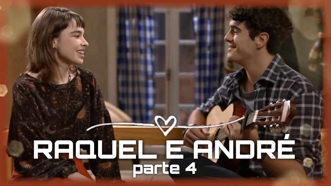 HISTÓRIA DE RAQUEL E ANDRÉ - ( PARTE 4 )