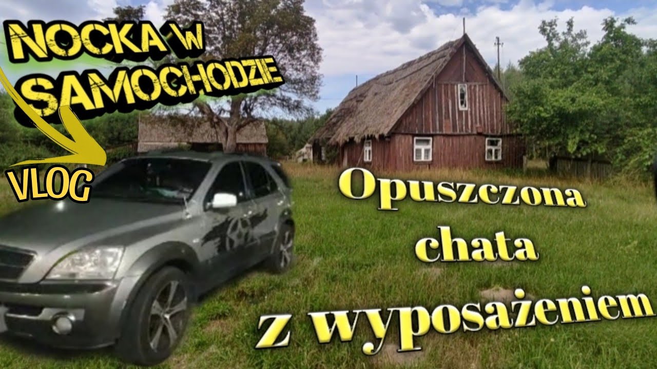 Opuszczona chata z wyposażeniem/spanie w samochodzie mini vlog #dc#urbex#podroze#przygoda