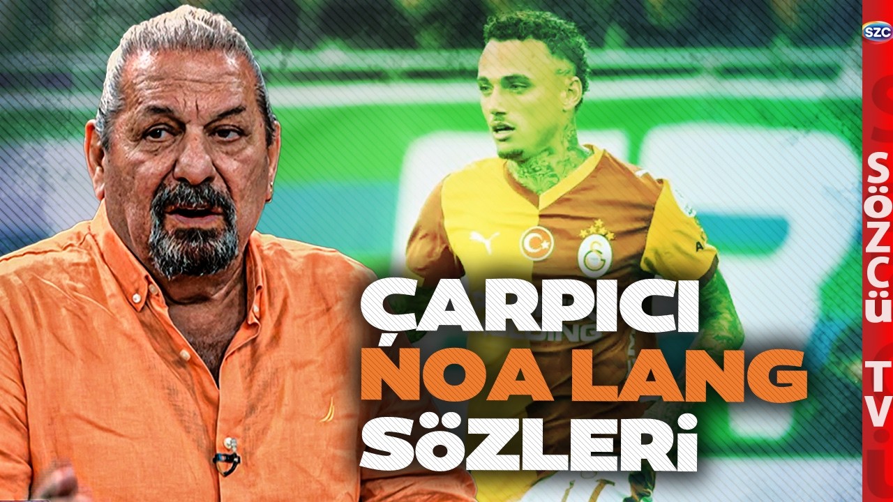 Erman Hocadan Galatasaray'ın Yeni Transferlerini Böyle Analiz Etti! Çarpıcı Noa Lang Sözleri!