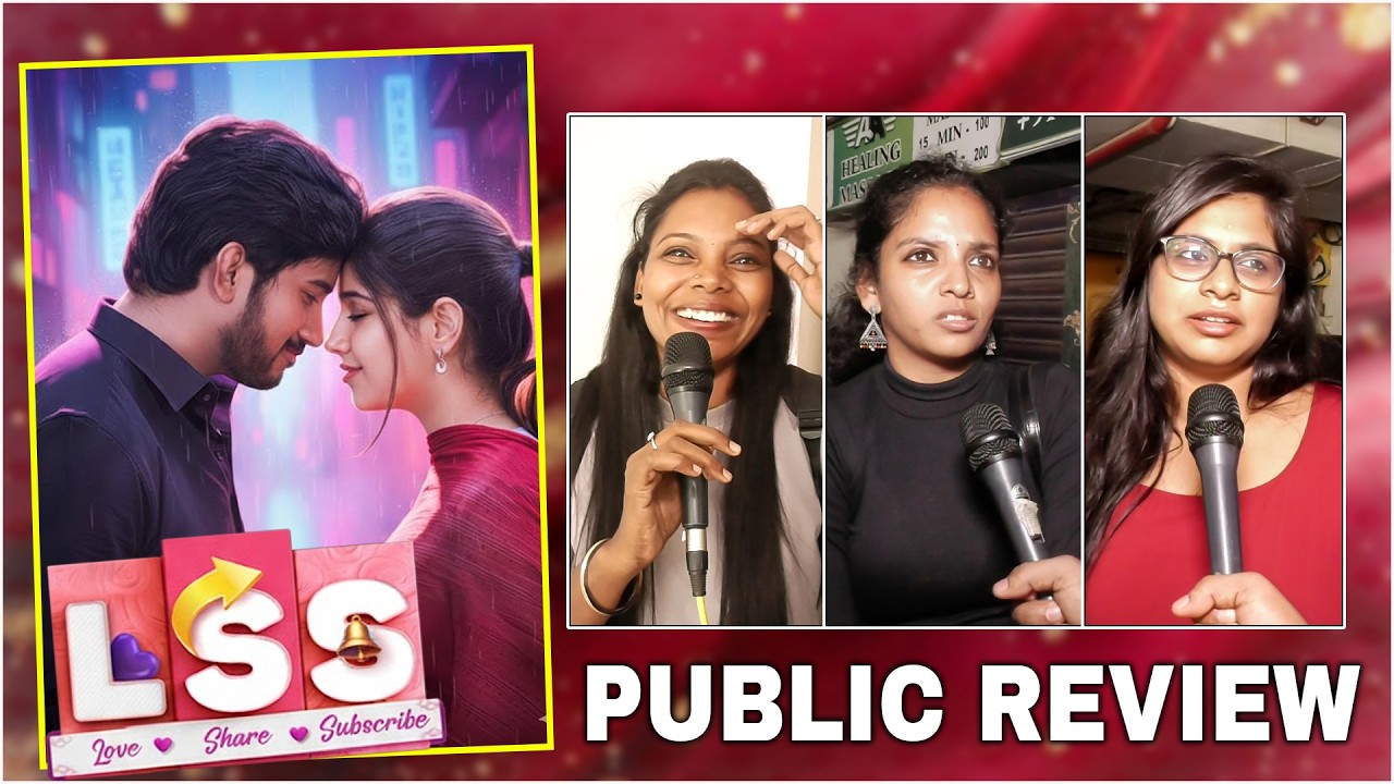 L.S.S - Love Subscribe Share Public Review | Aadhav Krishna, Simran | R. Mahalakshmi Murugan