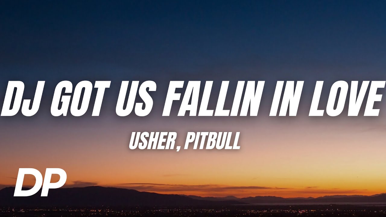 Usher - DJ Got Us Fallin' In Love ft. Pitbull (Lyrics)