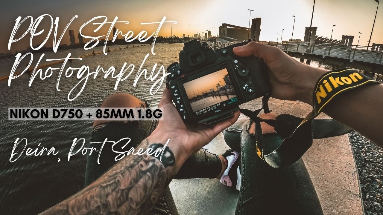 POV Street Photography in Dubai | Nikon D750 + 85mm 1.8G lens | Golden Hour at Port Saeed, Deira