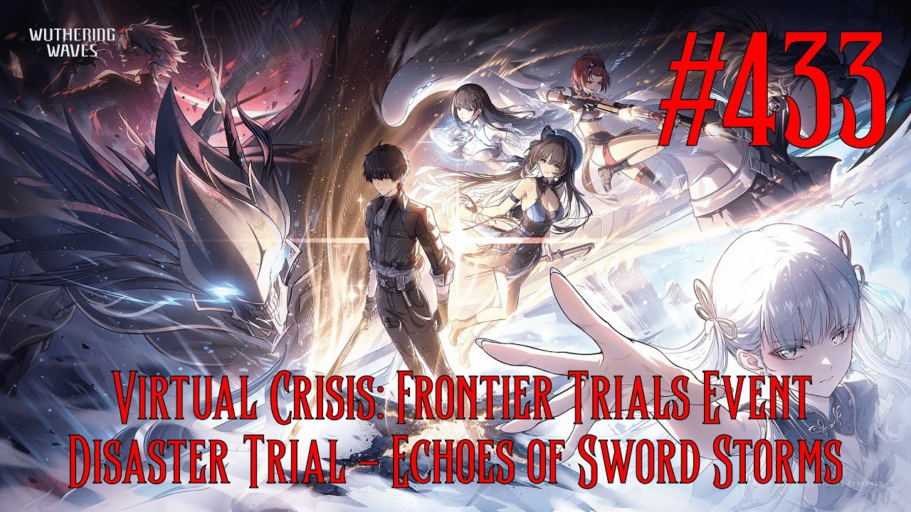 Wuthering Waves Walkthrough Part 433 - Virtual Crisis:Frontier Trials Event - Echoes of Sword Storms