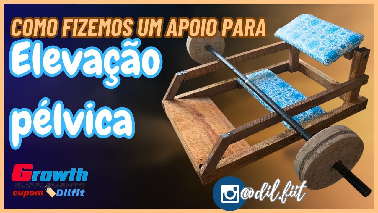 como fazer um suporte apoio para elevação pélvica