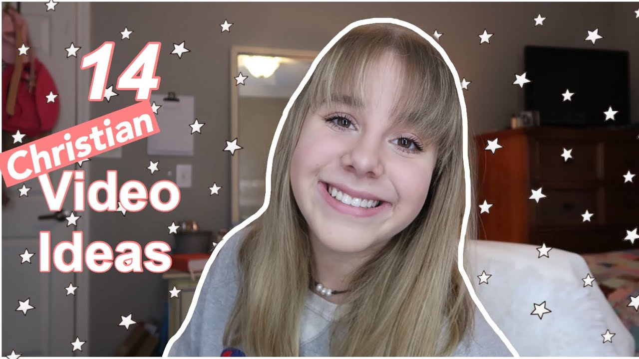 14 Christian YouTube Video Ideas!