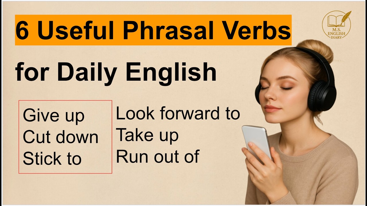 6 Useful Phrasal Verbs for Daily English | Improve Your English Skills