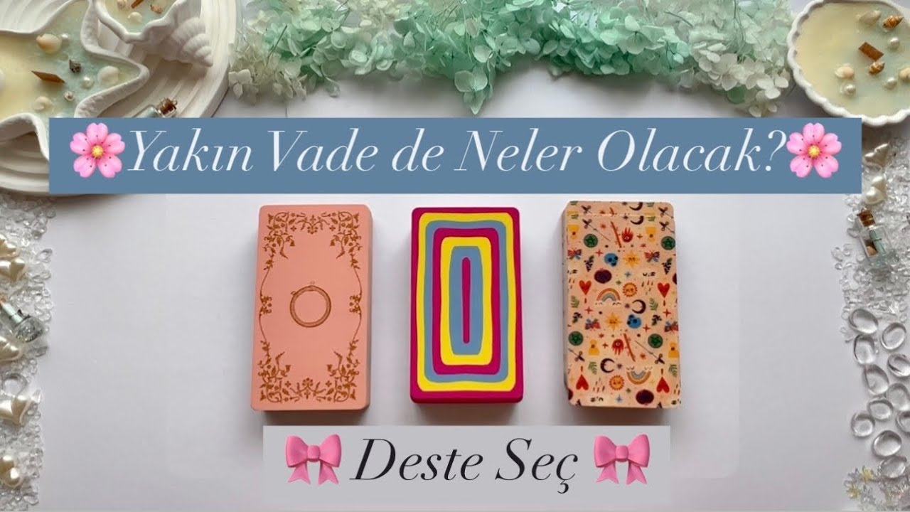 En Yakın Vadede Beni Neler Bekliyor? 🍀🔮💏🍿⚡️(Deste Seç) Genel Tarot Açılımı ✨🔮✨