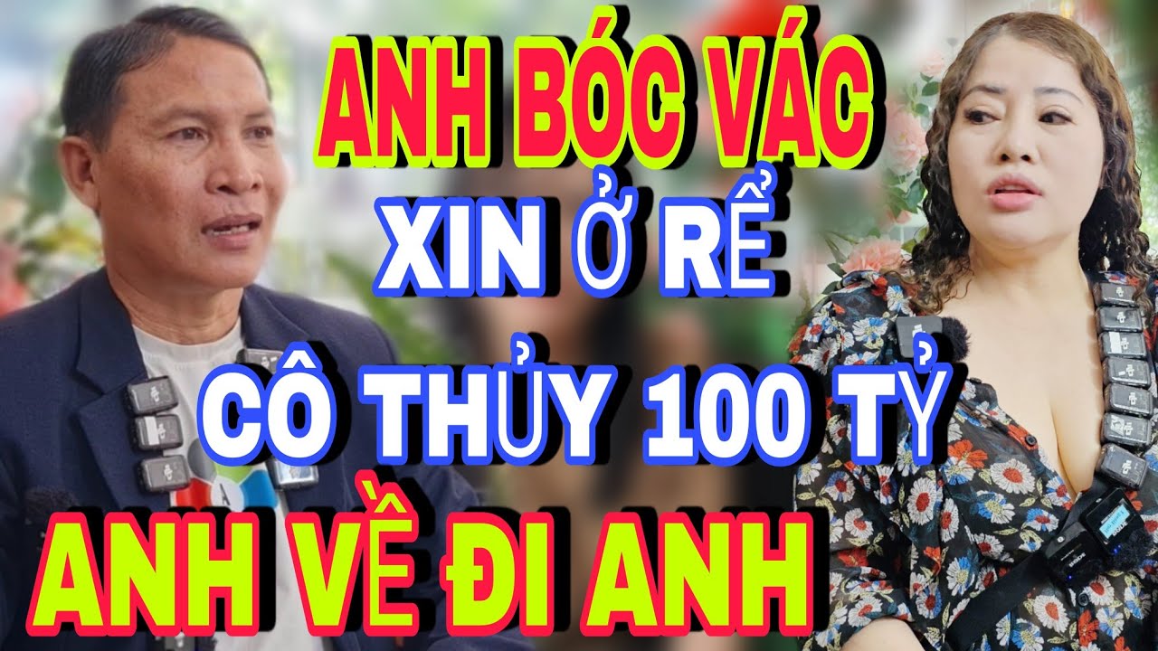 Anh Bốc Vác Xin Đi Ở Rể Nhà Cô Thủy 100 Tỷ Anh Về Đi Anh - Đức Tuấn Kết Nối Yêu Thương
