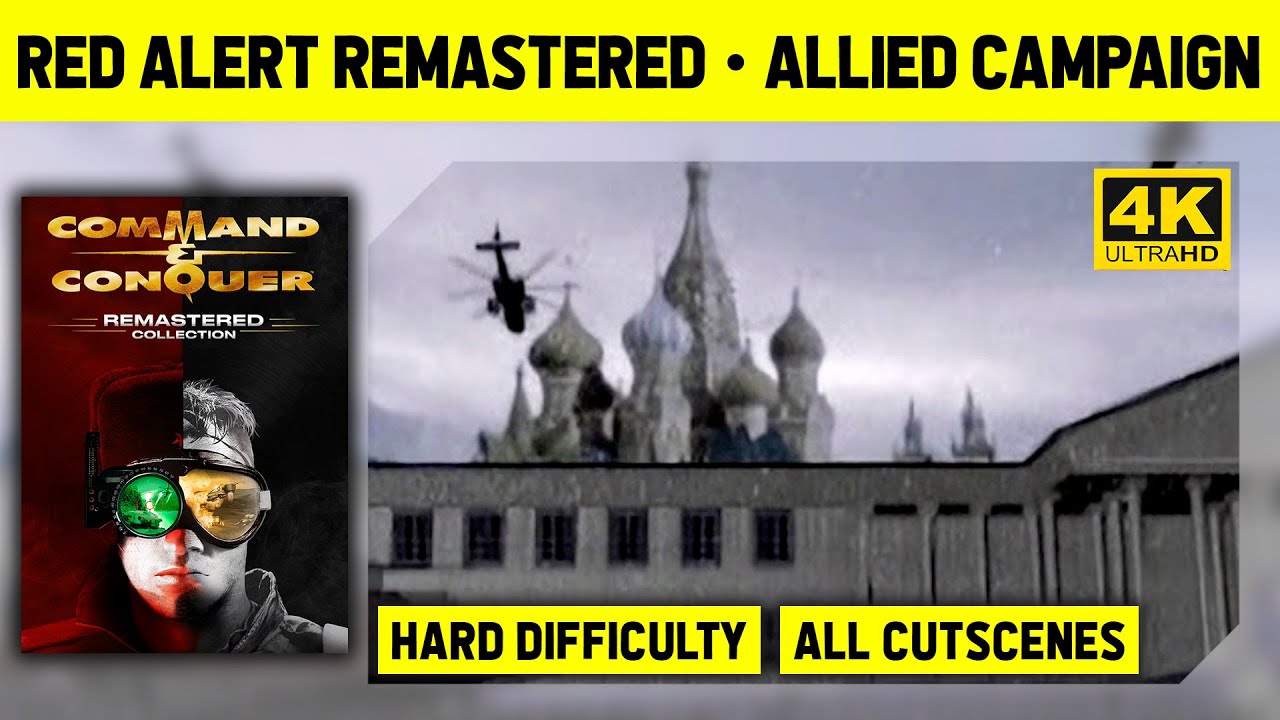 C&C Red Alert Remastered 4K - Allied Campaign - Hard Difficulty - All Cutscenes
