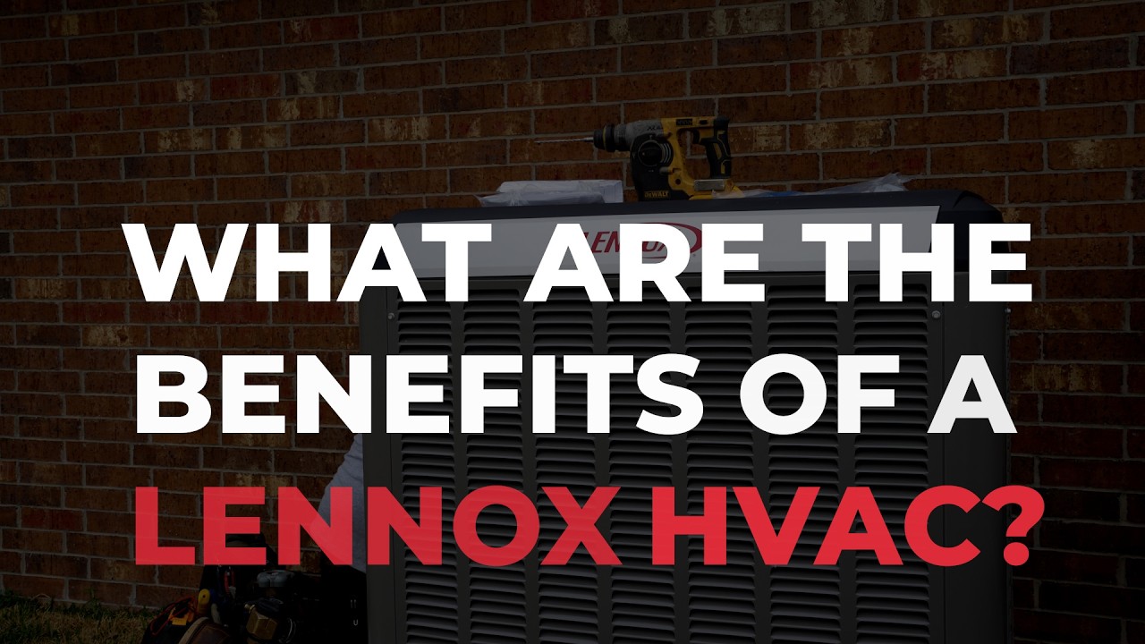 What are the benefits of a Lennox HVAC system? Should I invest in a Lennox? ETR is here to help!