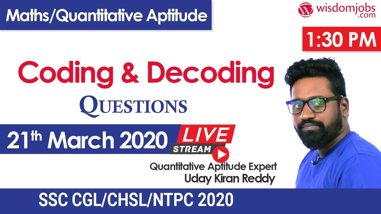 01:30 AM | 21 MAR 2020 | Coding and Decoding for SSC-CHSL/RRB-NTPC by Uday sir Live @ Wisdom jobs