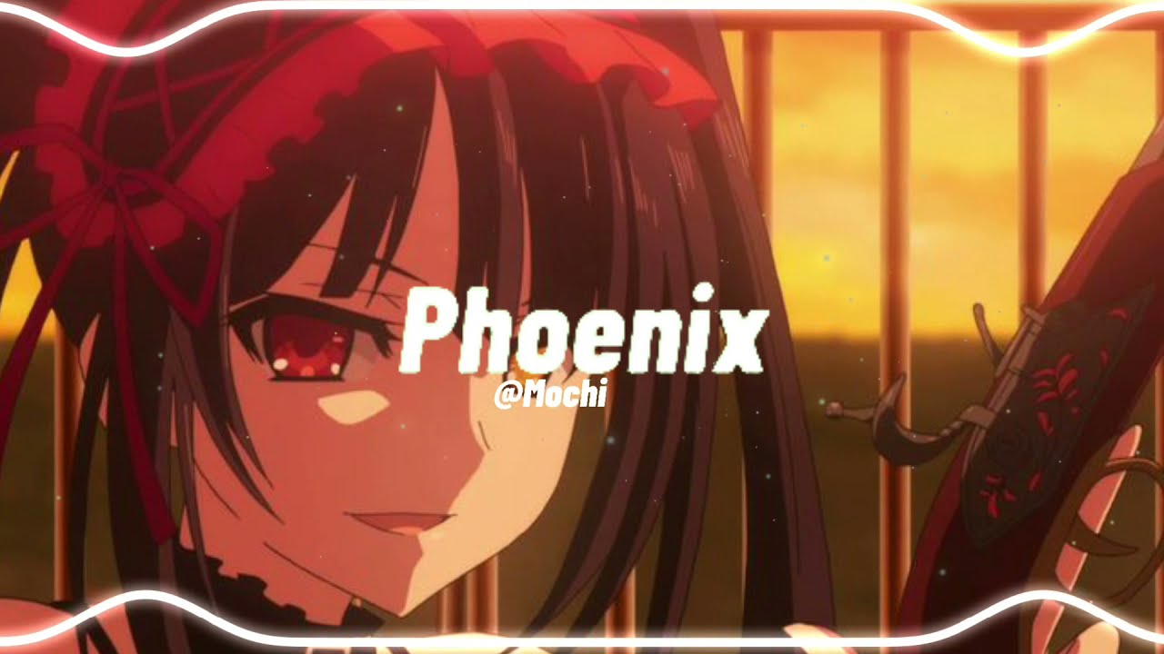 Phoenix || edit audio